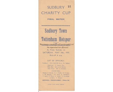 TOTTENHAM HOTSPUR      Programme for the away Sudbury Charity Cup Final v Sudbury Town 14/5/1955.    Good