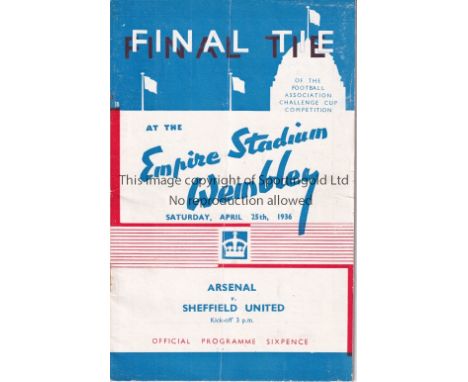 1936 FA CUP FINAL       Programme for Arsenal v Sheffield United. Slight vertical crease and slightly rusty staples.    Gener