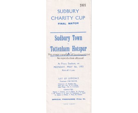 TOTTENHAM HOTSPUR      Programme for the away Sudbury Charity Cup Final v Sudbury Town 4/5/1953.    Good