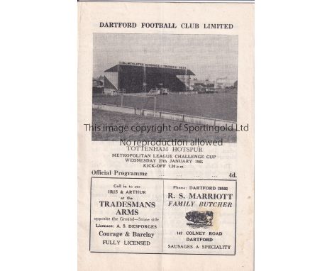 TOTTENHAM HOTSPUR      Programme for the away Metropolitan League Cup tie v Dartford 27/1/1965, team changes and scores enter