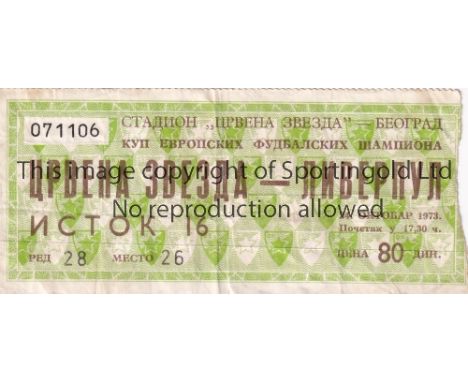 RED STAR BELGRADE V LIVERPOOL 1973  Ticket for the European Cup tie in Belgrade 24/10/1973.     Good