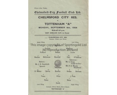 TOTTENHAM HOTSPUR      Single sheet programme for the away East Anglian Cup tie v. Chelmsford City Reserves 6/9/1954 , very s