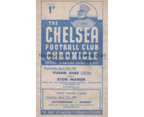 NEUTRAL AT CHELSEA 1948     Programme Tudor Rose (Chelsea Juniors) v Eton Manor. Final Tie London Minor Football Association 