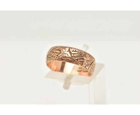 A 9CT GOLD BAND RING, a rose gold wide band with etched foliage detail, approximate band width 6mm, hallmarked 9ct Birmingham