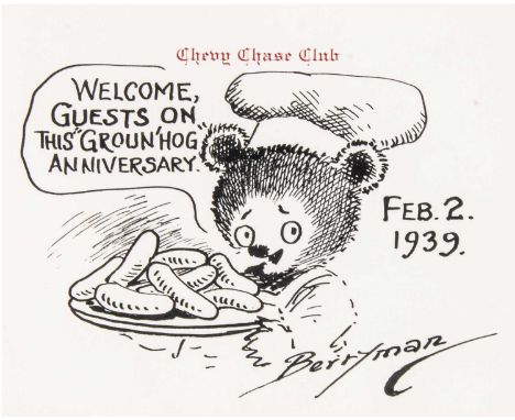 A rare original Clifford Berryman place card,  on Chevy Chase Club card, pen and ink ’Welcome Guests on this Groun’Hog Annive