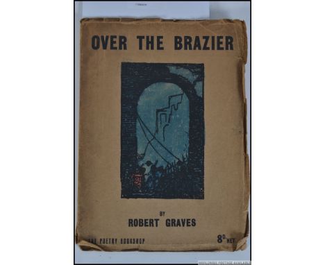 GRAVES, Robert. Over the Brazier. Very rare First Edition, 1st printing. Poetry Bookshop, London, 1916. paperback. Coloured c