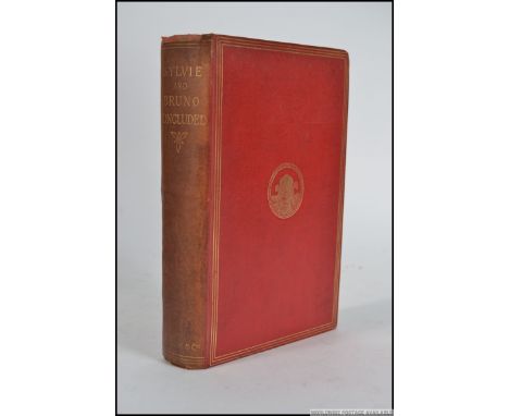 Caroll, LEWIS; Sylvie & Bruno Concluded. Very rare First Edition book1893, inscribed by the author. First Edition, presentati