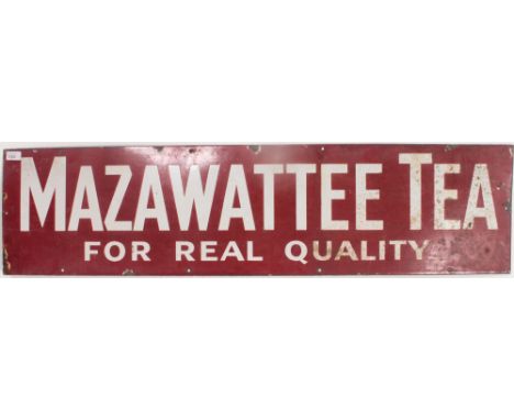 A vintage early 20th century advertising enamel sign for Mazawattee Tea ' For Real Quality '. Measures: 122cm x 30cm.