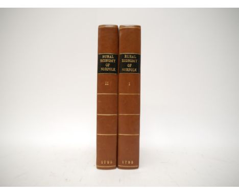 William Marshall: 'The Rural Economy of Norfolk: Comprising the Management of Landed Estates, and the Present Practice of Hus