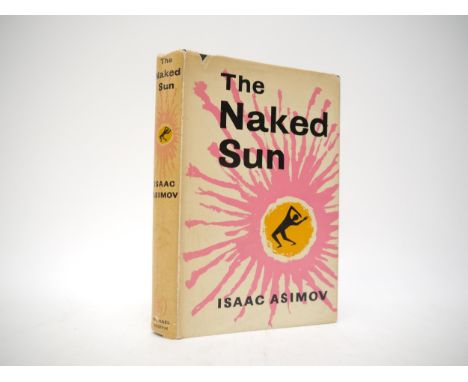Isaac Asimov: 'The Naked Sun', London, Michael Joseph, 1958, 1st UK edition, original cloth (VGC), dust wrapper (slightly wor
