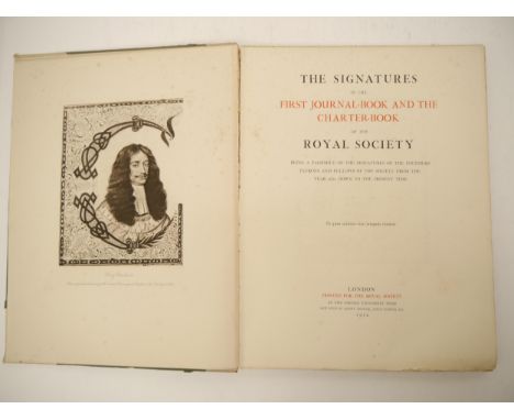 The Royal Society (published): 'The Signatures in the First Journal-Book and the Charter-Book of the Royal Society. Being a F