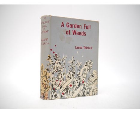 Lance Thirkell: 'A Garden Full of Weeds', London, Hamish Hamilton, 1962, 1st edition, signed &amp; inscribed presentation cop