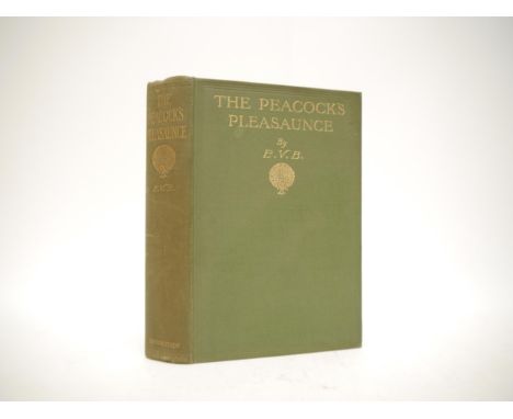 "E.V.B." [i.e. Eleanor Vere Boyle]: 'The Peacock's Pleasaunce', London, John Lane, The Bodley Head, 1908, 1st edition, signed