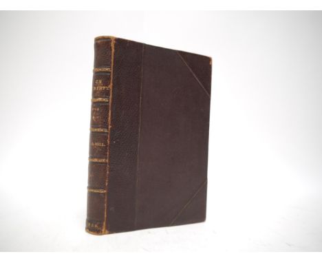 John Stuart Mill: 'On Liberty', London, J.S. Parker, 1859, 2nd edition, 207,[1]pp, lacks blank leaf following FFEP &amp; prec