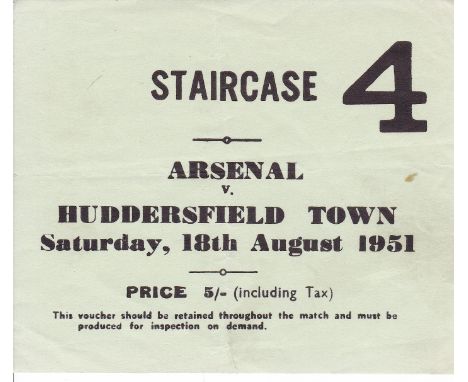 ARSENAL TICKET   Ticket stub Arsenal v Huddersfield Town August 18th 1951. Light folds otherwise generally good.   As describ