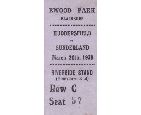 1938 CUP SEMI-FINAL    Match ticket Huddersfield v Sunderland, 26/3/1938, Cup Semi-Final at Ewood Park, Blackburn. Riverside 