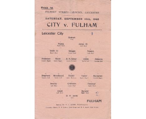 LEICESTER - FULHAM 45/6  Single sheet Leicester home programme v Fulham 15/9/45, score noted, slight folds.  Generally good