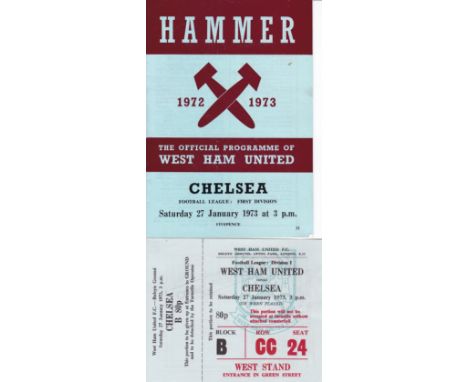 WEST HAM UNITED V. CHELSEA        Programme and ticket for the League match at West Ham v Chelsea 1972/3. Includes full ticke