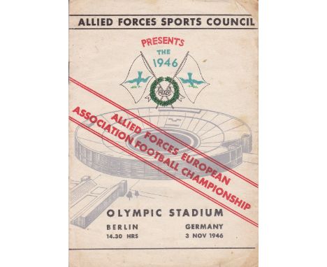 FORCES FOOTBALL 1946   Scarce programme, Allied Forces European Association Football Championship, Final played 3/11/46 in Be