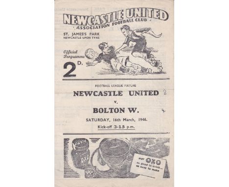 NEWCASTLE UNITED     Programme for the home League match v. Bolton Wanderers 16/3/1946, very slightly creased and score on th