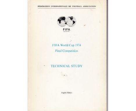 WORLD CUP 1974      Official FIFA 120 Page Book World Cup 1974 Technical Study. Lists players , reports on  matches, statisti