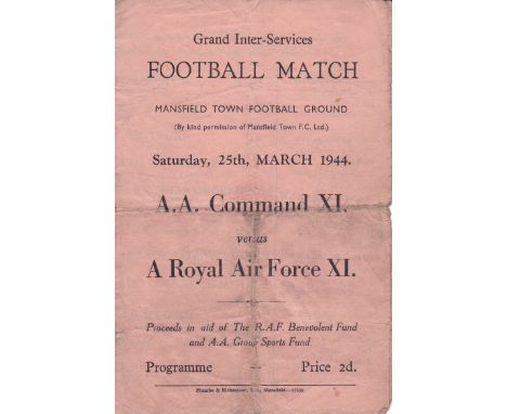 WARTIME AT MANSFIELD 44   Inter-Services match programme, A.A.Command v RAF XI , 25/3/44 at Mansfield, four page issue. The A