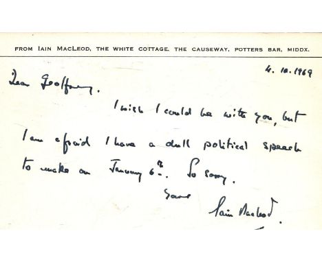 The Right Honourable Iain Macleod hand written and signed letter dated 1969. Iain Norman Macleod was a British Conservative P