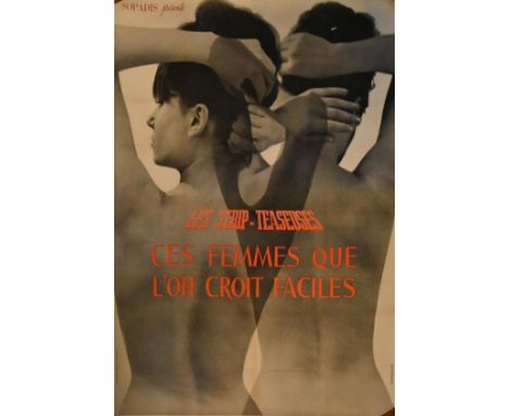 An original film poster for the 1963 film Les Strip-teaseuses ou ces femmes que l'on croit faciles. H.161 W.124cm 