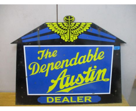 A double sided 'The Dependable Austin Dealer' enamel advertising sign, 56cm x 69cmLocation: 