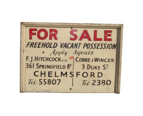 A vintage painted property merchants advertising sign ‘For Sale, Freehold Vacant Possession, Apply Agents, Chelmsford’ painte