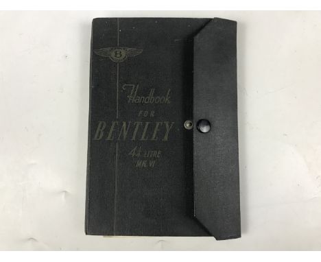A vintage handbook for a Bentley 4 and a quarter litre MK VI