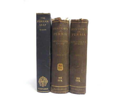 [HISTORY]. PERSIA  Sykes, Lieut.-Col. P.M. A History of Persia, first edition, two volumes, Macmillan, London, 1915, original