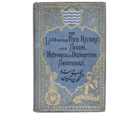 D. Ross, The Land of the Five Rivers and Sindh: Sketches Historical and Descriptive London, Chapman &amp; Hall, 1883pp. 309, 