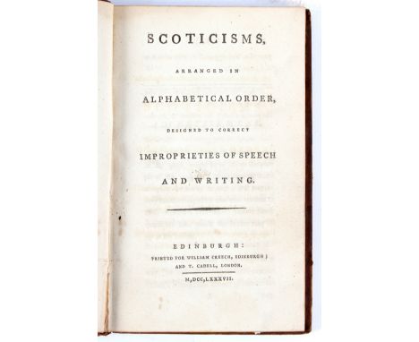 Beattie (J) Scoticisms, Arranged in Alphabetical Order, Designed to Correct Improprieties of Free Speech and Writing, Edinbur