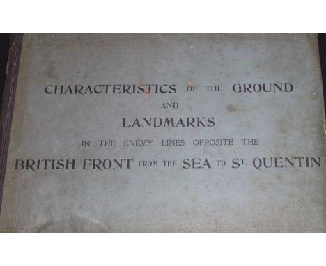 WWI/Militaria: A scarce volume, F.S. Publication 36. Characteristics of the Ground and Landmarks in the Enemy Lines Opposite 