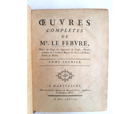 LEVEBRE: 'Oeuvres Completes de Mr Lefebvre' FIRST VOLUME. Dufour & Roux, Maestricht, 1778. An excellent leather bound copy (c