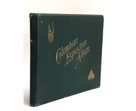 COLUMBIAN EXPOSITION ALBUM: In green boards and in good condition throughout (small marks and small rub to top of spine etc.)