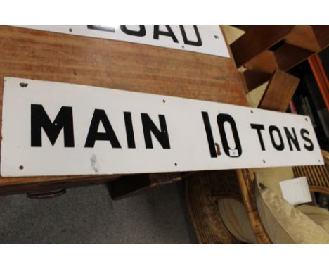 A LARGE ENAMEL 'MAIN 10 TONS' SIGN
