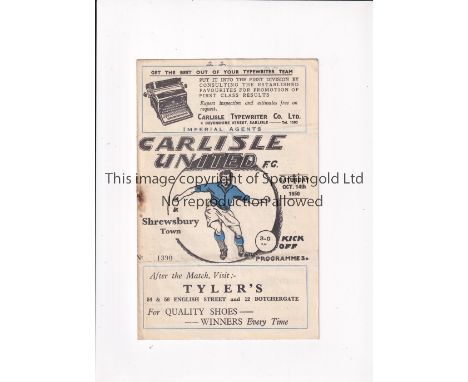 SHREWSBURY TOWN / FIRST LEAGUE SEASON 1950/1 Away programme for the League match v Carlisle United 14/10/1950, staple rusted 