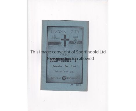 SHREWSBURY TOWN / FIRST LEAGUE SEASON 1950/1 Away programme for the League match v Lincoln City 23/12/1950. Generally good