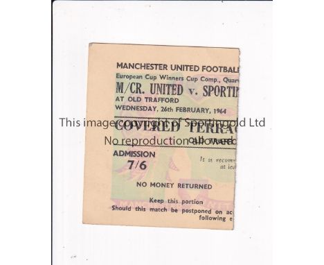 TICKET 1964 MANCHESTER UNITED V SPORTING LISBON Ticket for ECWC at Old Trafford on 26/2/64. Good