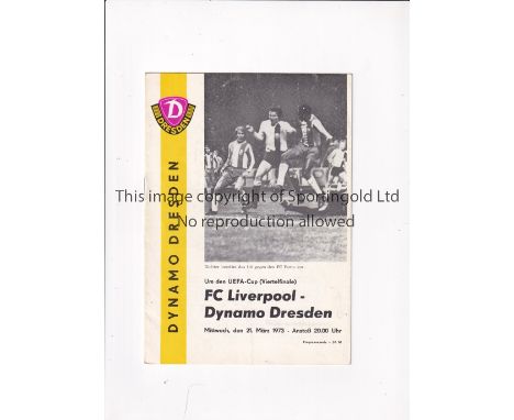 LIVERPOOL Programme for the away UEFA Cup tie v Dynamo Dresden 21/3/1973 in the season that Liverpool won the Cup, very sligh