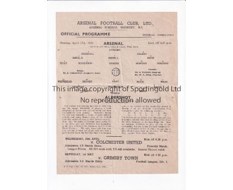 ARSENAL Single sheet programme for the home Combination match v Aldershot 19/4/1948, slightly creased. Generally good