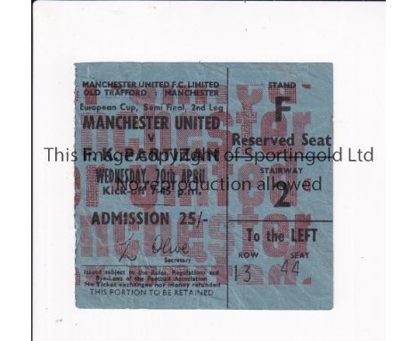 TICKET 1966 MANCHESTER UNITED V PARTIZAN BELGRADE Ticket for European Cup Semi-Final at Old Trafford on 20/4/66. Slight fold 