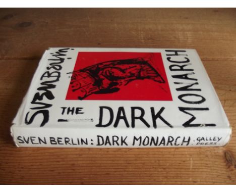 SVEN BERLIN. "The Dark Monarch, A Portrait from Within." 1st, illus comp, orig cl, dj (unclipped) 8vo, 1962 vg copy.   Condit