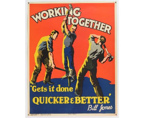'Working Together Gets it Done Quicker and Better'- Original Vintage information poster by Bill Jones, Printed in England, Co