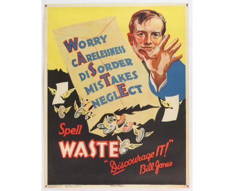 'Spell Waste Discourage It!- Original Vintage information poster by Bill Jones, Printed in England, Copyright 1928, No. 3, ro