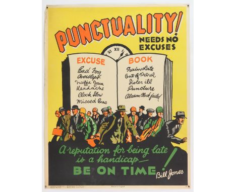 'Punctuality Needs no Excuses'- Original Vintage information poster by Bill Jones, Printed in England, Copyright 1928, No. 15