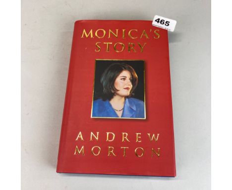 A hardback first edition copy of Monica's story by Andrew Morton signed my Monica Lewinsky.