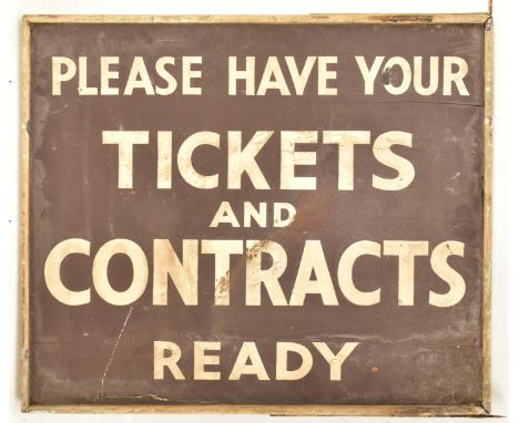 An original 1930s railway station side ' Please have your tickets and Contracts Ready ' wooden sign. Wooden square with white
